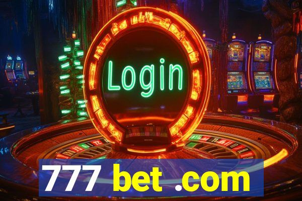 777 bet .com